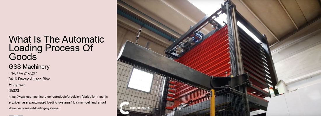What Is The Automatic Loading Process Of Goods
